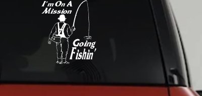 Im On A Mission Going Fishin Fishing Car or Truck Window Vinyl Decal Sticker