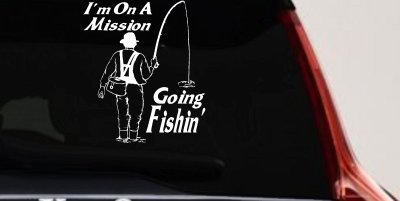 Im On A Mission Going Fishin Fishing Car or Truck Window Vinyl Decal Sticker