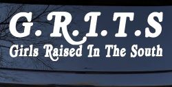 GRITS Girls Raised In The South Country Car or Truck Window Decal Sticker