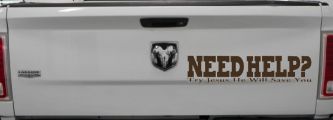 Need Help Try Jesus He Will Save You Christian Car or Truck Window Vinyl Decal Sticker (Brown)