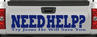 Need Help Try Jesus He Will Save You Christian Car or Truck Window Vinyl Decal Sticker (Navy)