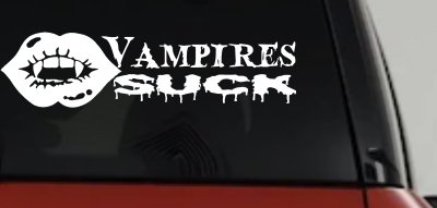 Funny Vampires Suck Car or Truck Window Vinyl Decal Sticker