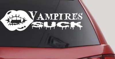 Funny Vampires Suck Car or Truck Window Vinyl Decal Sticker