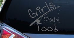 Girls Fish Too Angled Rod Fishing Car or Truck Window Vinyl Decal Sticker (Silver)