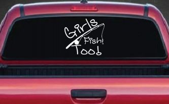 Girls Fish Too Angled Rod Fishing Car or Truck Window Decal Sticker