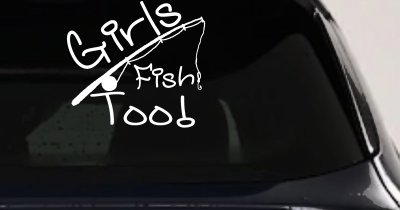 Girls Fish Too Angled Rod Fishing Car or Truck Window Vinyl Decal Sticker