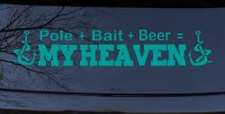 Pole Bait Beer My Heaven Fishing Car or Truck Window Vinyl Decal Sticker (Turquoise)