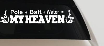 Pole Bait Water My Heaven Fishing Car or Truck Window Vinyl Decal Sticker
