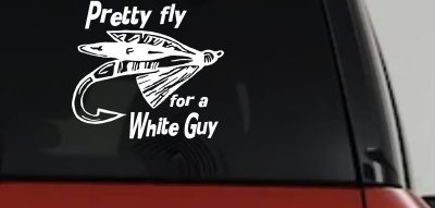 Pretty Fly For A White Guy Fishing Car or Truck Window Vinyl Decal Sticker