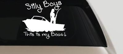 Silly Boys This Is My Boat Car or Truck Window Vinyl Decal Sticker