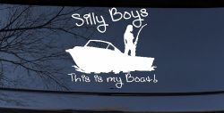Silly Boys This Is My Boat Car or Truck Window Decal Sticker
