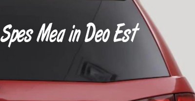 Spes Mea In Deo Est Christian Car or Truck Window Vinyl Decal Sticker