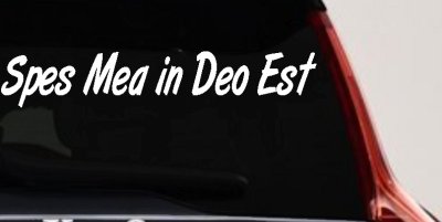 Spes Mea In Deo Est Christian Car or Truck Window Vinyl Decal Sticker