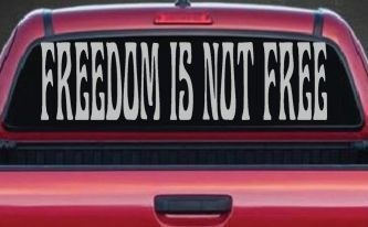 Freedom Is Not Free Military Car or Truck Window Decal Sticker (Light Gray)