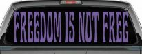 Freedom Is Not Free Military Car or Truck Window Vinyl Decal Sticker (Purple)