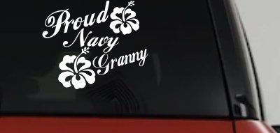 Proud Navy Granny Hibiscus Flowers Military Car or Truck Window Vinyl Decal Sticker
