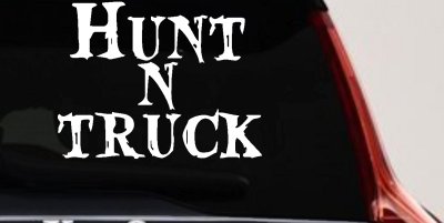 Hunt N Truck Hunting Car or Truck Window Vinyl Decal Sticker