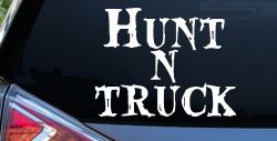 Hunt N Truck Hunting Car or Truck Window Decal Sticker