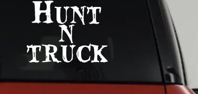 Hunt N Truck Hunting Car or Truck Window Vinyl Decal Sticker