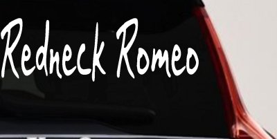 Redneck Romeo Country Car or Truck Window Vinyl Decal Sticker