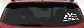 My Gun My Choice My America Hunting Car or Truck Window Decal Sticker (White)