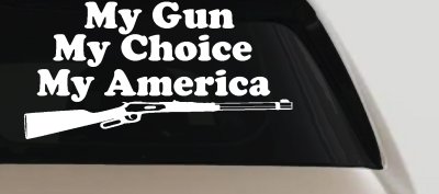 My Gun My Choice My America Hunting Car or Truck Window Vinyl Decal Sticker
