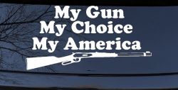 My Gun My Choice My America Hunting Car or Truck Window Decal Sticker