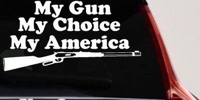 My Gun My Choice My America Hunting Car or Truck Window Vinyl Decal Sticker