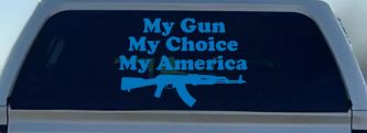 My Gun My Choice My America AK 47 Car or Truck Window Vinyl Decal Sticker (Sky Blue)