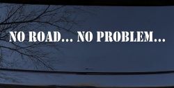No Road No Problem Off Road Car or Truck Window Decal Sticker