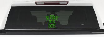 Ride Or Die Biker Car or Truck Window Vinyl Decal Sticker (Lime)