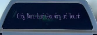 City Born But Country At Heart Car or Truck Window Vinyl Decal Sticker (Purple)