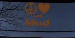 Peace Love And Mud Off Road Car or Truck Window Decal Sticker (Copper)