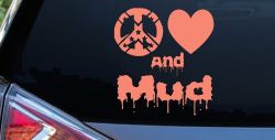 Peace Love And Mud Off Road Car or Truck Window Decal Sticker (Coral)