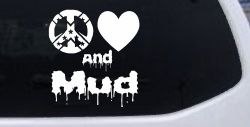 Peace Love And Mud Off Road Car or Truck Window Decal Sticker