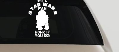 I'm a Star Wars Fan Honk If You R2 Sci Fi Car or Truck Window Vinyl Decal Sticker