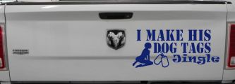 I Make His Dog Tags Jingle Military Car or Truck Window Vinyl Decal Sticker (Navy)