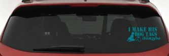 I Make His Dog Tags Jingle Military Car or Truck Window Vinyl Decal Sticker (Turquoise Blue)