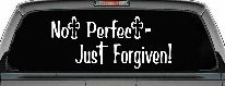 Not Perfect Just Forgiven Christian Car or Truck Window Decal Sticker