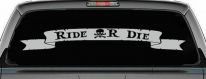 Ride Or Die Banner Car or Truck Window Decal Sticker (Light Gray)