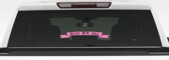 Ride Or Die Banner Car or Truck Window Vinyl Decal Sticker (Pink)