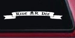 Ride Or Die Banner Car or Truck Window Decal Sticker