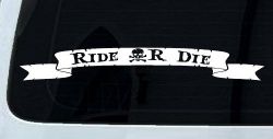 Ride Or Die Banner Car or Truck Window Decal Sticker