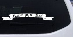 Ride Or Die Banner Car or Truck Window Decal Sticker