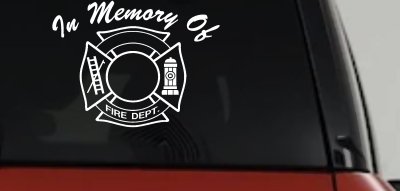 In Memory Of Fire Fighters Badge Car or Truck Window Vinyl Decal Sticker