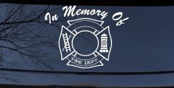 In Memory Of Fire Fighters Badge Car or Truck Window Decal Sticker