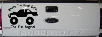 Where The Road Ends The Fun Begins Truck Off Road Car or Truck Window Decal Sticker (Black)