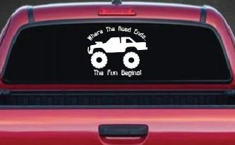 Where The Road Ends The Fun Begins Truck Off Road Car or Truck Window Decal Sticker