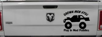 Grown Men Still Play In The Mud Puddles Truck Off Road Car or Truck Window Decal Sticker (Black)