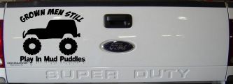 Grown Men Still Play In The Mud Jeep Off Road Car or Truck Window Vinyl Decal Sticker (Matte Black)